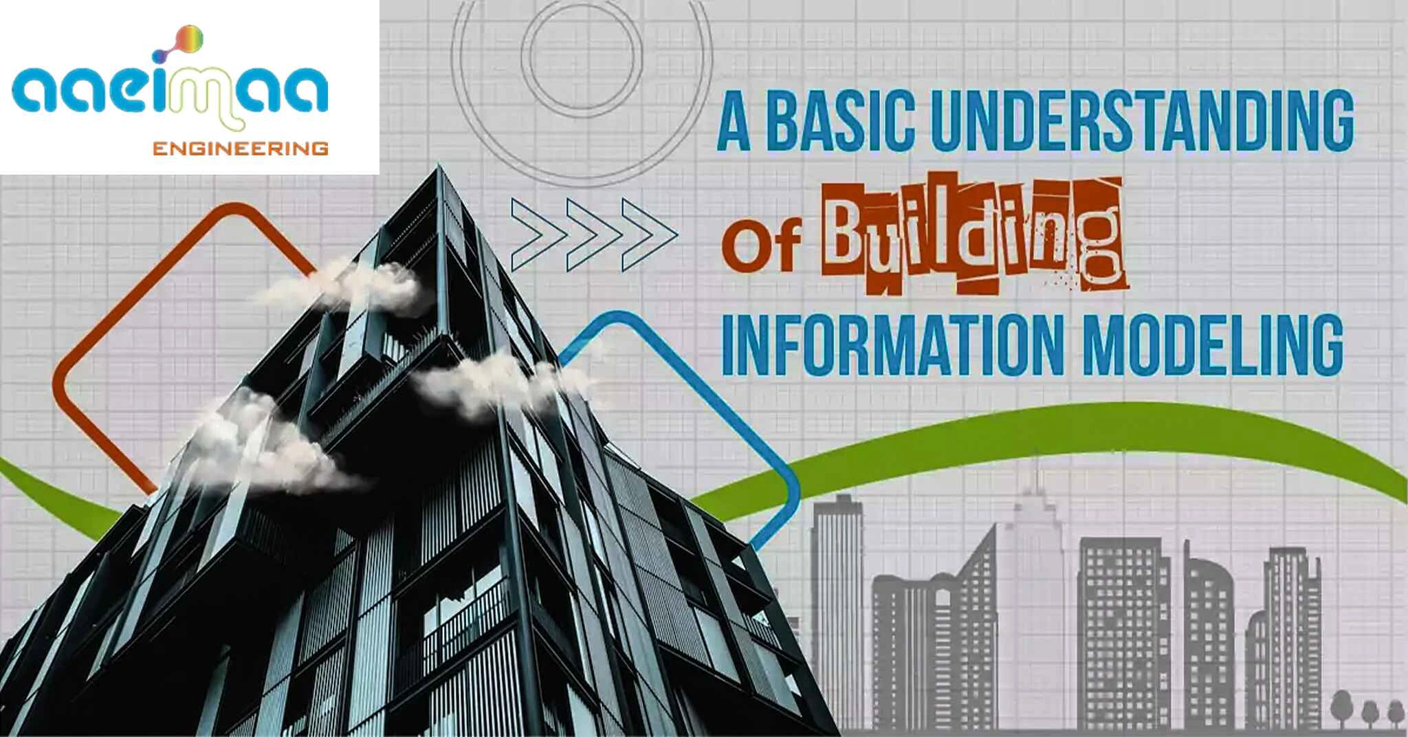 You are currently viewing A Basic Understanding of Building Information Modeling