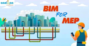 Read more about the article BIM’s Benefits for MEP Engineering 