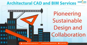 Read more about the article Architectural CAD and BIM Services: Pioneering Sustainable Design and Collaboration 